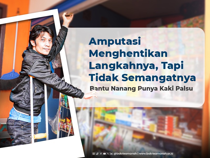 Pak Nanang Butuh Kaki Palsu untuk Berjualan