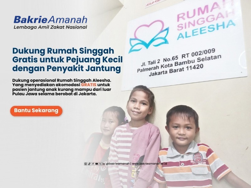Bantu Rumah Singgah bagi Pejuang Kecil Penyakit Jantung