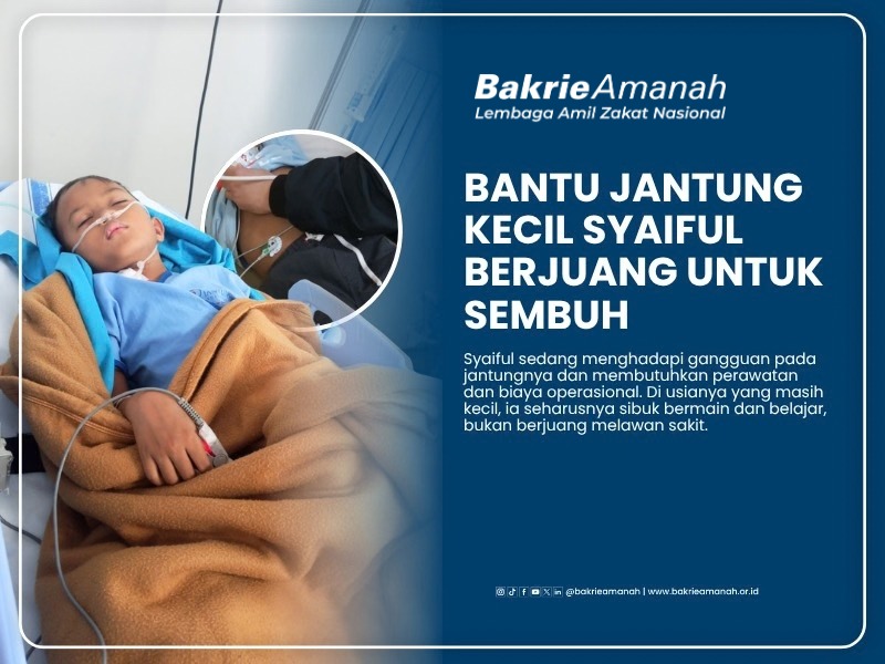 Bantu Syaiful Sembuh dari Penyakit Jantung Langka